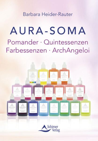 aura-soma-pomander-taschenbuch-barbara-heider-rauter Taschenbuch, Aura-Soma. Pomander – Quintessenzen – Farbessenzen; Barbara Heider-Rauter