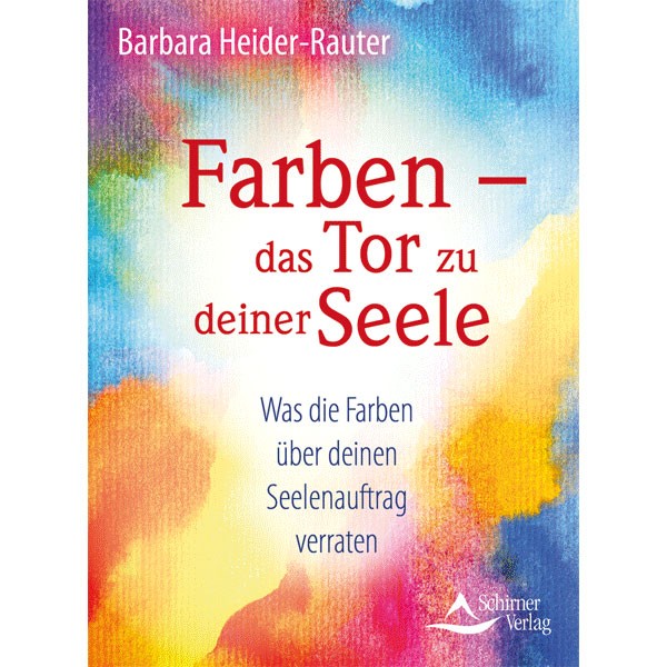 Cover Ansicht des Buches Farben, das Tor zu deiner Seele